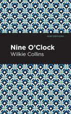 Nine O' Clock
