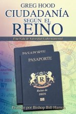 Ciudadanía según el Reino: Una Vida de Autoridad Gubernamental