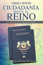 Ciudadanía según el Reino: Una Vida de Autoridad Gubernamental