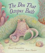 DEN THAT OCTOPUS BUILT