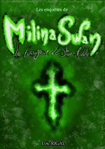 Les enquêtes de Milina Swan Tome 1