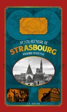 PETITE HISTOIRE DE STRASBOURG