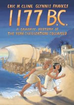1177 B.C. – A Graphic History of the Collapse of Civilization