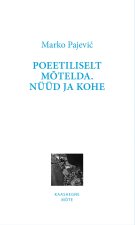 Poeetiliselt mõtelda. nüüd ja kohe
