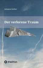 Der verlorene Traum