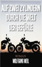 Auf zwei Zylindern durch die Welt der Gefühle