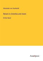 Reisen in Amerika und Asien