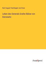 Leben des Generals Grafen Bülow von Dennewitz