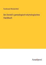Ibn Doreid's genealogisch-etymologisches Handbuch