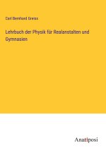 Lehrbuch der Physik für Realanstalten und Gymnasien