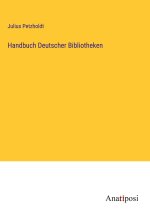 Handbuch Deutscher Bibliotheken