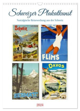 Schweizer Plakatkunst (Wandkalender 2024 DIN A3 hoch), CALVENDO Monatskalender