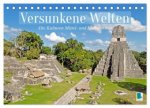 Alte Kulturen Mittel- und Südamerikas: Versunkene Welten (Tischkalender 2024 DIN A5 quer), CALVENDO Monatskalender