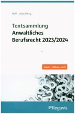 Textsammlung anwaltliches Berufsrecht 2023/2024