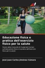 Educazione fisica e pratica dell'esercizio fisico per la salute
