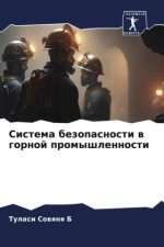 Sistema bezopasnosti w gornoj promyshlennosti