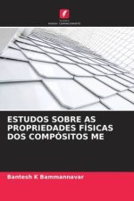 ESTUDOS SOBRE AS PROPRIEDADES FÍSICAS DOS COMPÓSITOS ME