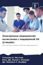 Jelektronnye medicinskie wychisleniq s podderzhkoj 5G (E-Health)
