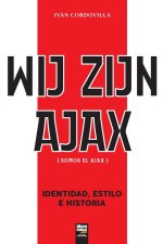 WIJ ZIJN AJAX (SOMOS EL AJAX)