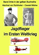 Jagdflieger im Weltkrieg -  Band 244e in der gelben Buchreihe - bei Jürgen Ruszkowski