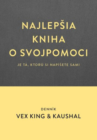 Najlepšia kniha o svojpomoci (je tá, ktorú si napíšete sami)