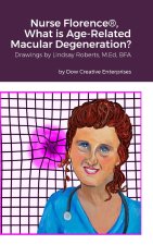 Nurse Florence®, What is Age-Related Macular Degeneration?