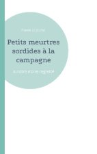 Petits meurtres sordides ? la campagne