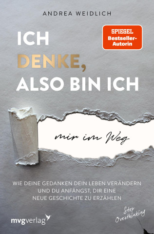 Ich denke, also bin ich mir im Weg