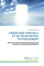 CRÉER DES PORTAILS ET SE TÉLÉPORTER PHYSIQUEMENT