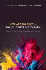 New Approaches to Social Contract Theory Liberty, Equality, Diversity, and the Open Society (Hardback)