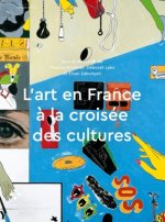 L'art en France à la croisée des cultures