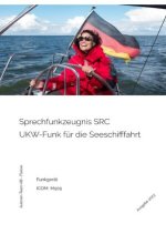 Sprechfunkzeugnis SRC - UKW-Funk in der Seeschifffahrt