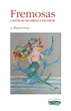 Fremosas. Cantigas de amigo e de amor