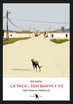LA PACA, SON BANYA Y YO