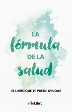 LA FORMULA DE LA SALUD
