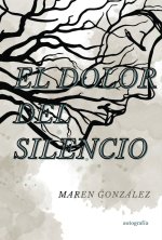 El dolor del silencio