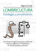 Lombricultura - Estrategias y procedimientos
