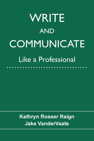 Write and Communicate Like a Professional