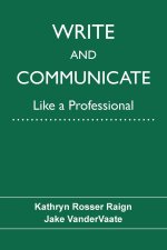 Write and Communicate Like a Professional