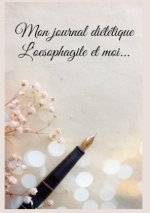 Mon journal diététique : l'oesophagite et moi...