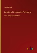 Jahrbücher für speculative Philosophie
