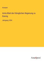 Amts-Blatt der Königlichen Regierung zu Danzig
