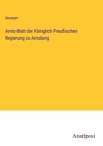 Amts-Blatt der Königlich Preußischen Regierung zu Arnsberg