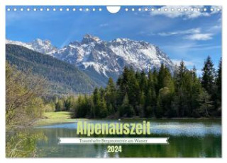 Alpenauszeit - Traumhafte Bergmomente am Wasser (Wandkalender 2024 DIN A4 quer), CALVENDO Monatskalender