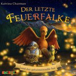 Der letzte Feuerfalke und der geheimnisvolle See