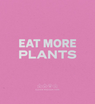 Eat More Plants. A Chef's Journal