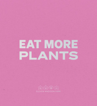 Eat More Plants. A Chef's Journal