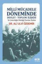 Milli Mücadele Döneminde Devlet - Toplum Iliskisi ve Ceteciligin Niteligi Üzerine Notlar