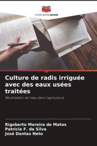 Culture de radis irriguée avec des eaux usées traitées