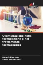 Ottimizzazione nella formulazione e nel trattamento farmaceutico